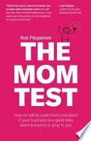 Cover of The Mom Test by Rob Fitzpatrick