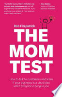 Cover of The Mom Test by Rob Fitzpatrick