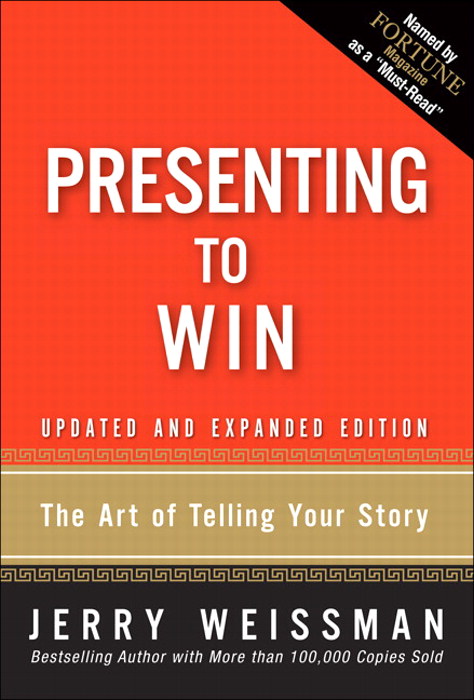 Cover of Presenting to Win: The Art of Telling Your Story by Jerry Weissman